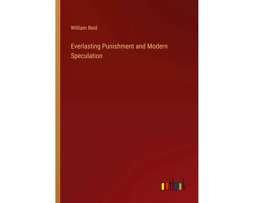 Everlasting Punishment and Modern Speculation