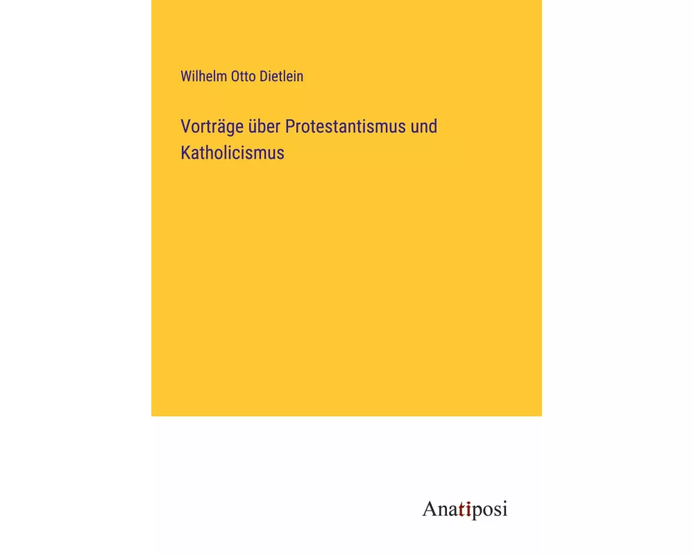 Vorträge über Protestantismus und Katholicismus