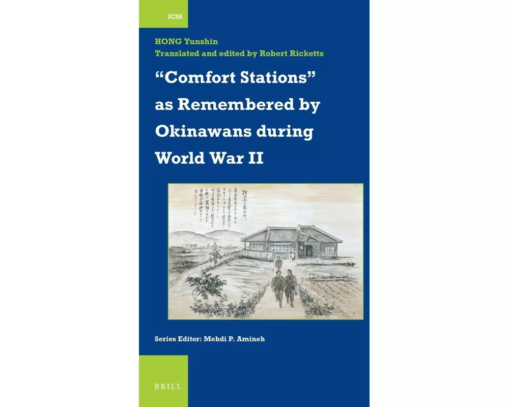 "comfort Stations" as Remembered by Okinawans During World War II