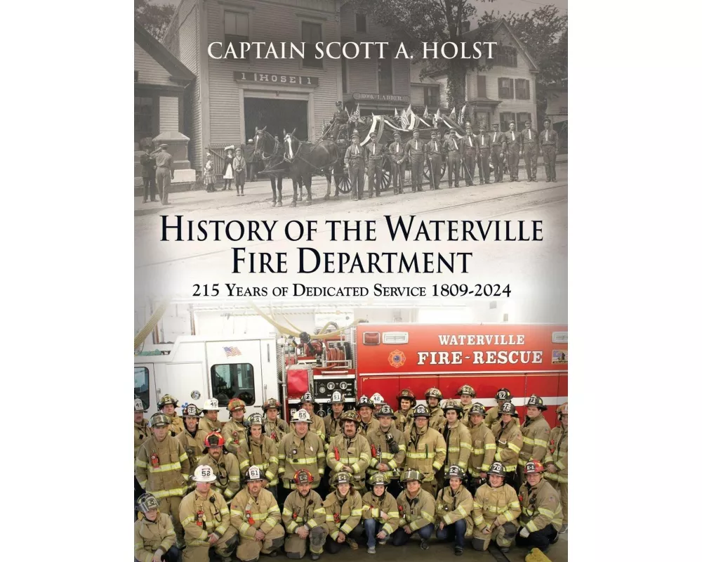 HISTORY of THE WATERVILLE FIRE DEPARTMENT