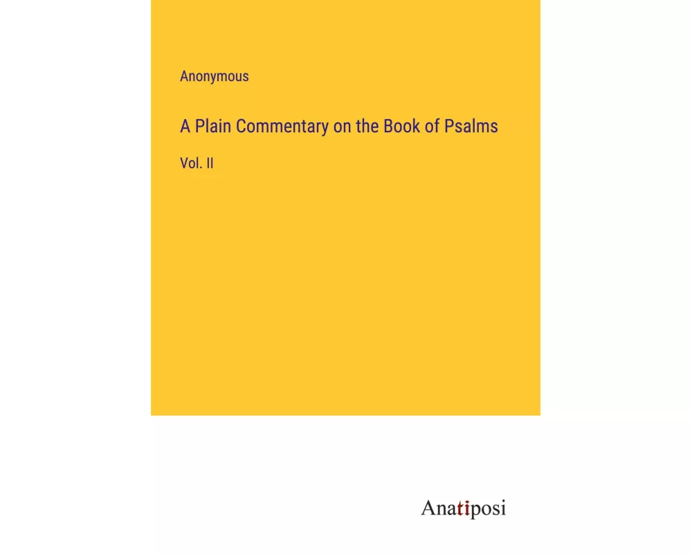 A Plain Commentary on the Book of Psalms