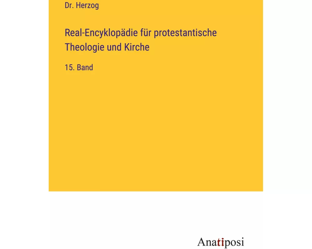 Real-Encyklopädie für protestantische Theologie und Kirche