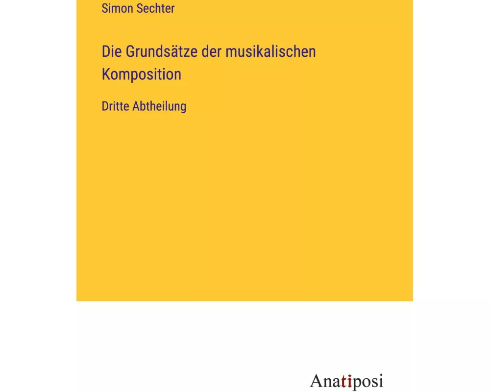 Die Grundsätze der musikalischen Komposition