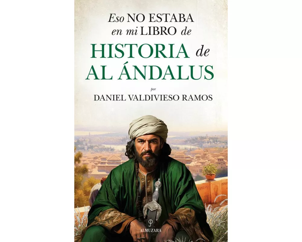 Eso No Estaba En Mi Libro de Historia de Al Andalus