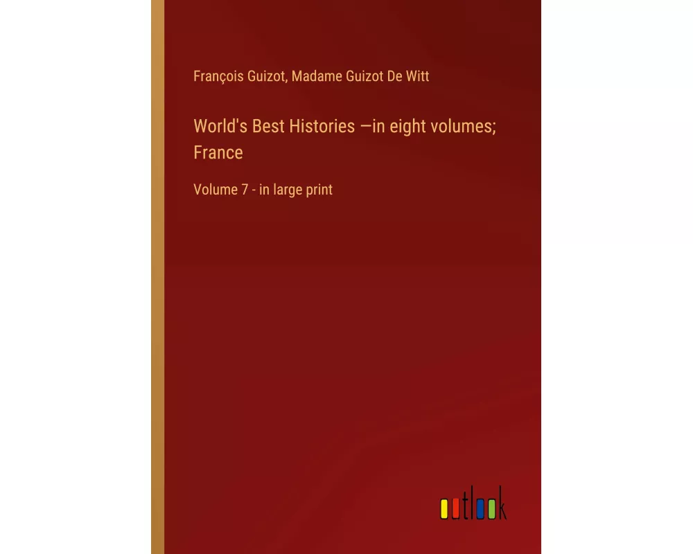 World's Best Histories -in eight volumes; France
