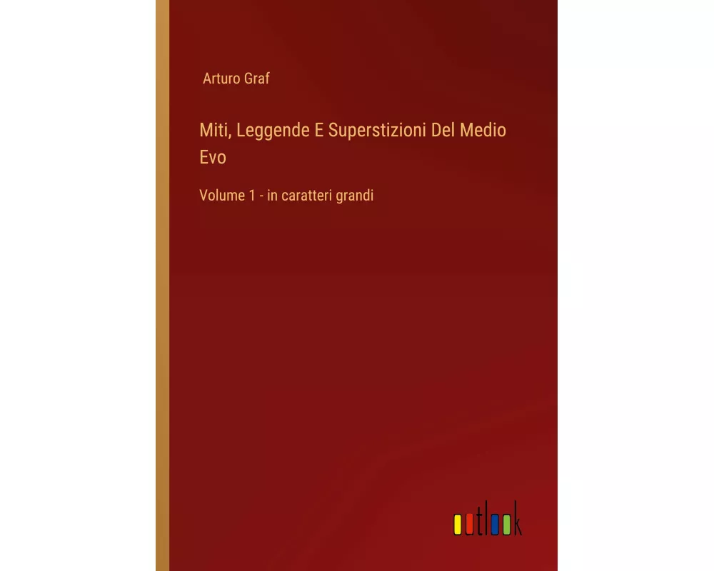 Miti, Leggende E Superstizioni Del Medio Evo