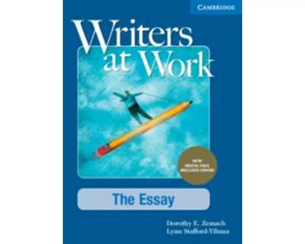 Writers at Work the Essay, Student's Book with Digital Pack