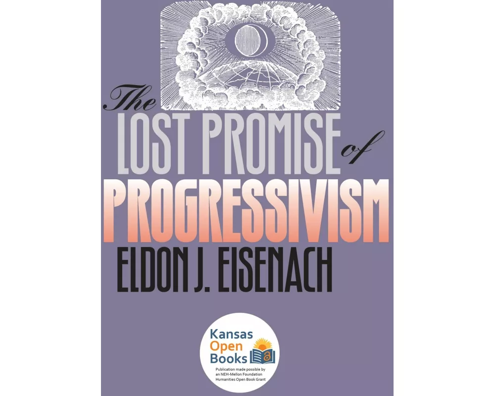 The Lost Promise of Progressivism