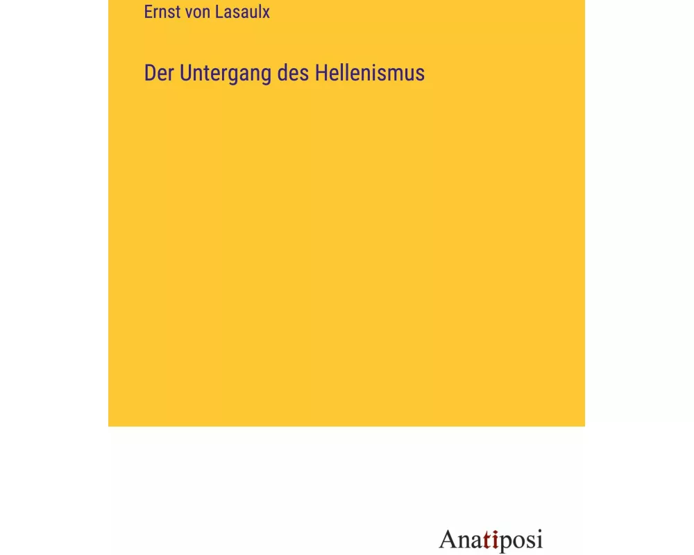 Der Untergang des Hellenismus
