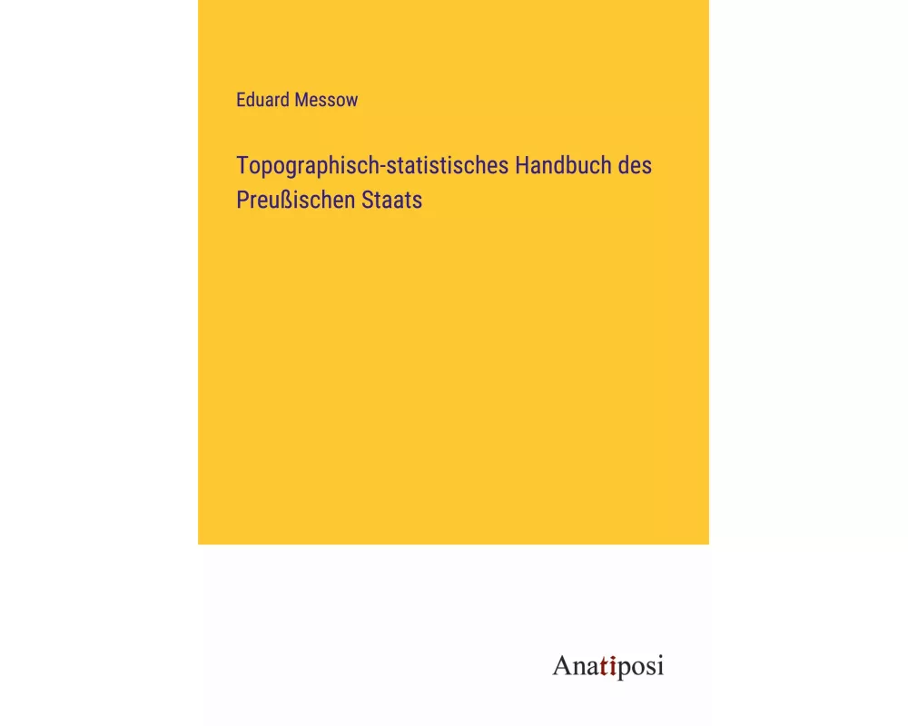 Topographisch-statistisches Handbuch des Preußischen Staats