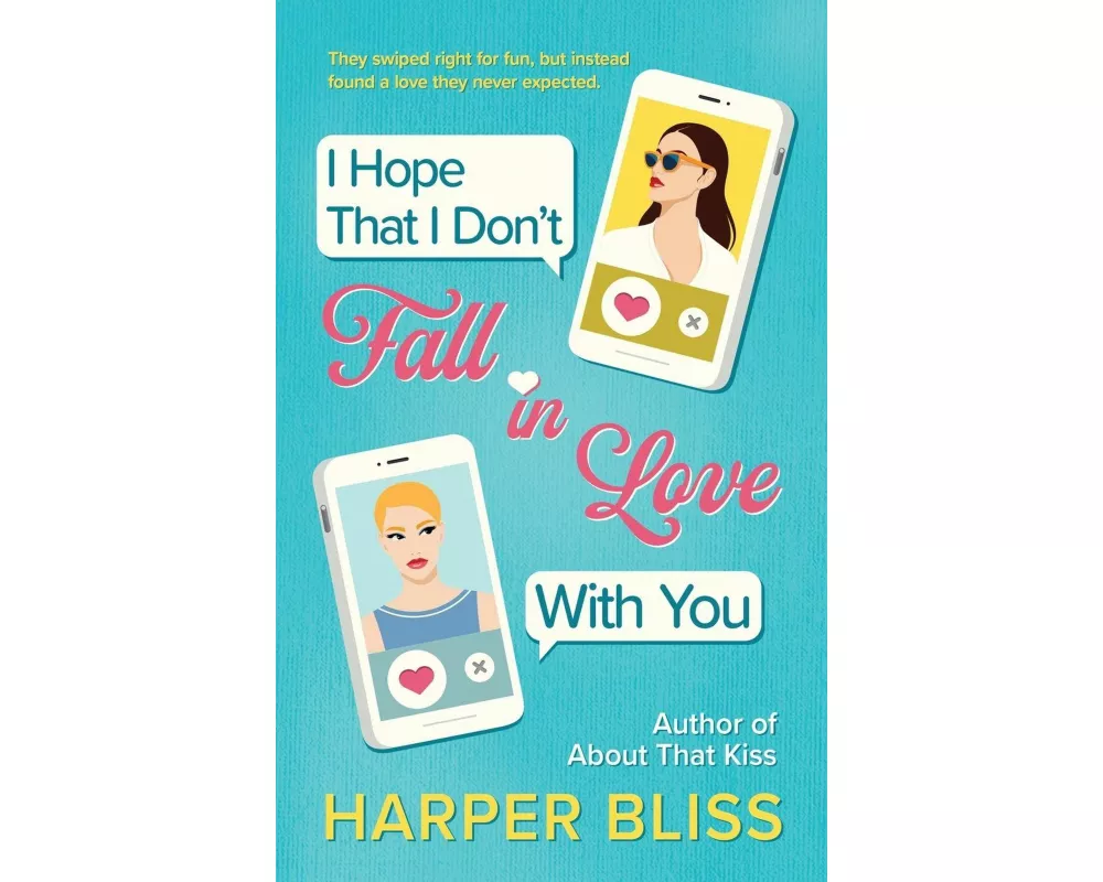 I Hope That I Don't Fall In Love With You