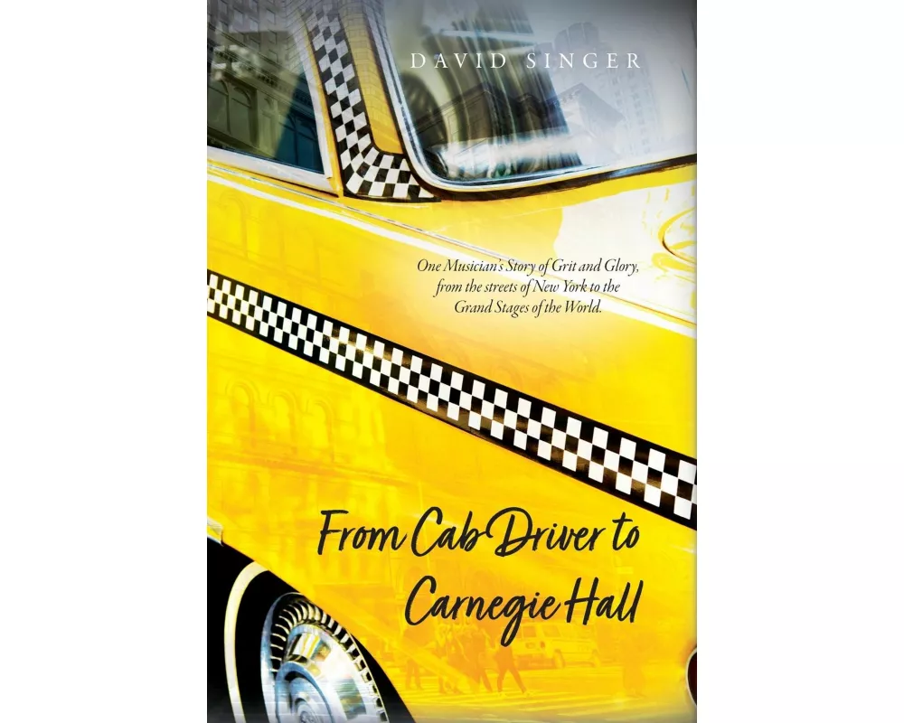 From Cab Driver to Carnegie Hall