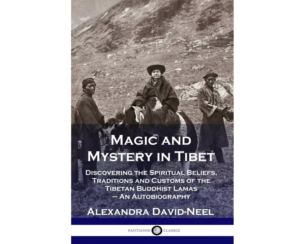 Magic and Mystery in Tibet