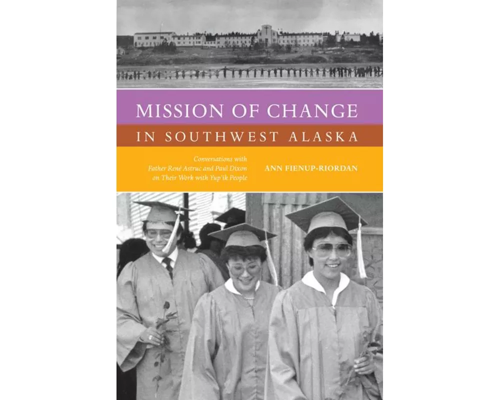 Mission of Change in Southwest Alaska