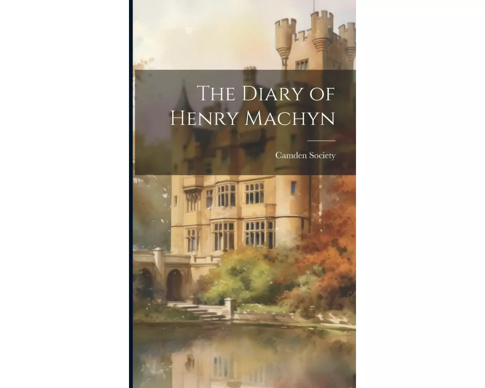The Diary of Henry Machyn