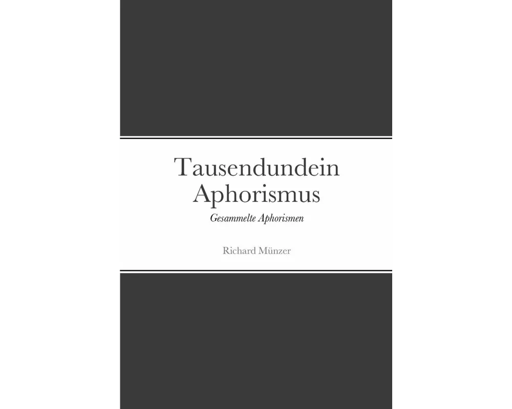Tausendundein Aphorismus