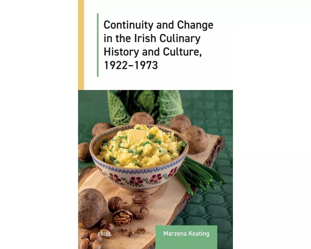 Continuity and Change in the Irish Culinary History and Culture, 1922-1973