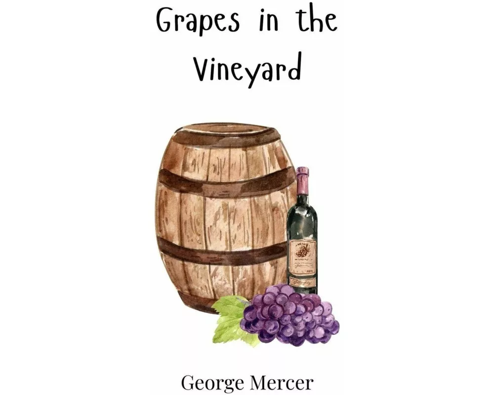 Grapes in the Vineyard