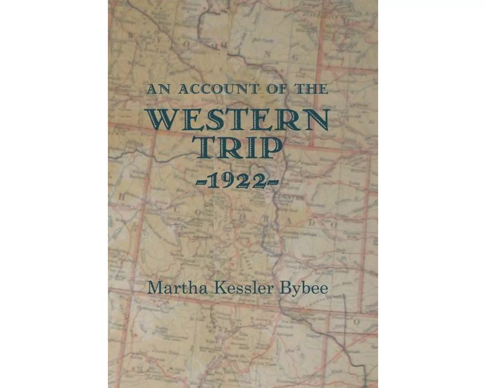 An Account of the Western Trip - 1922