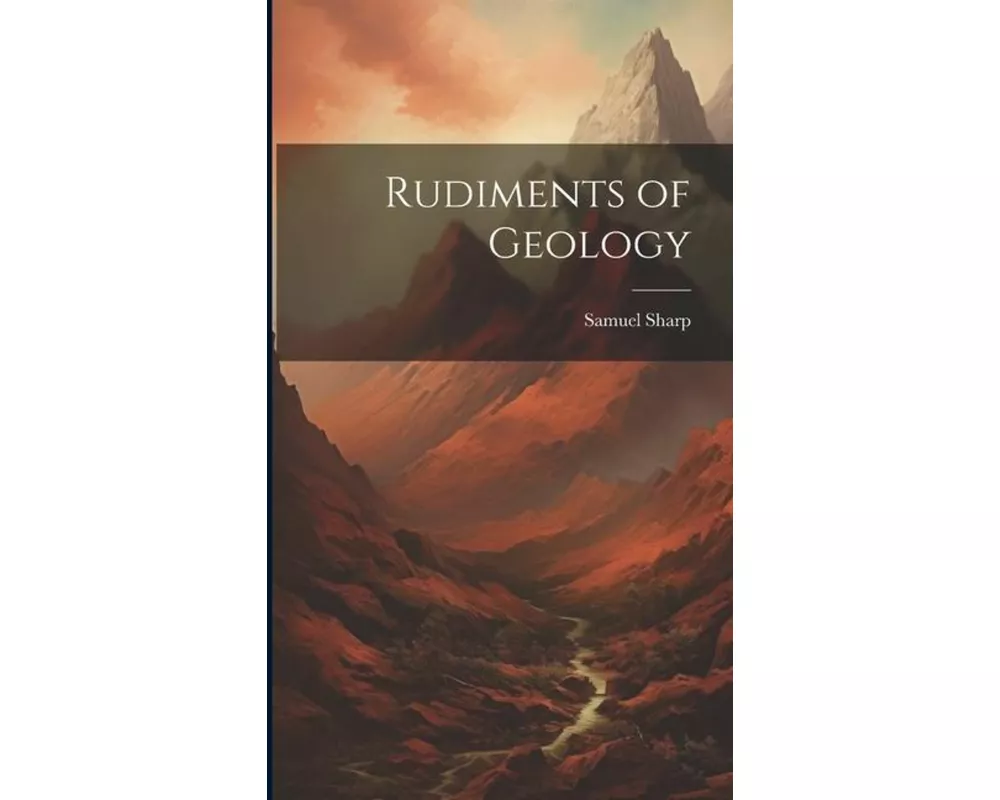 Rudiments of Geology