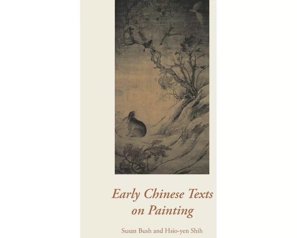 Early Chinese Texts on Painting