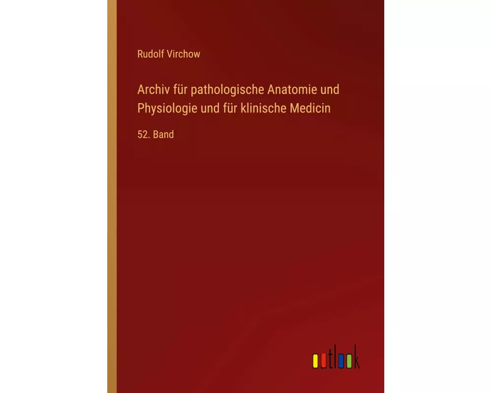 Archiv für pathologische Anatomie und Physiologie und für klinische Medicin