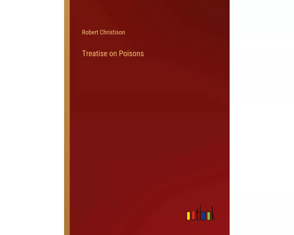 Treatise on Poisons