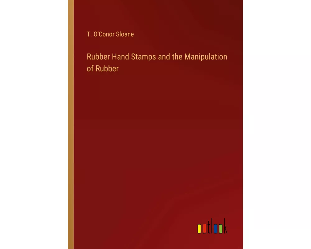 Rubber Hand Stamps and the Manipulation of Rubber