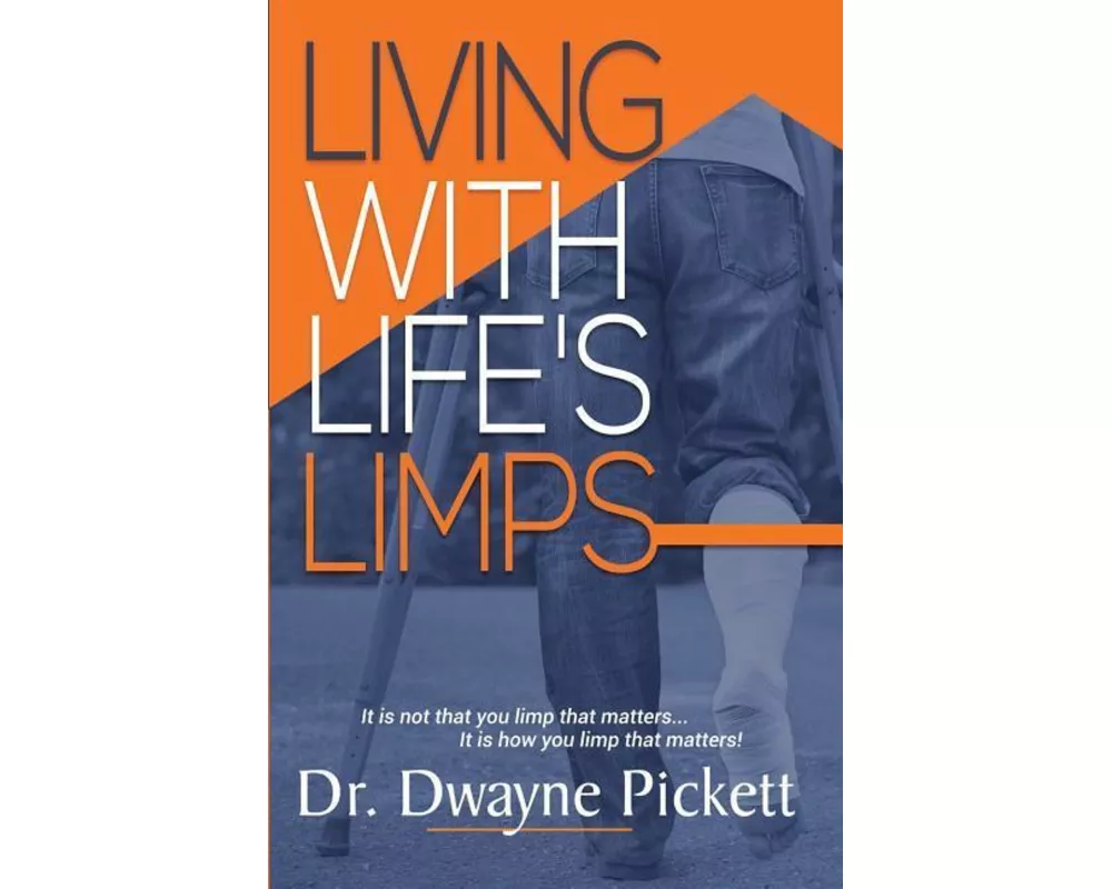 Living with Life's Limps