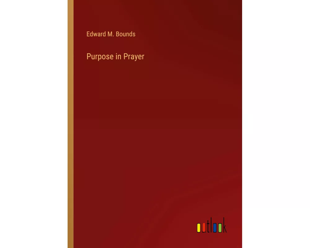 Purpose in Prayer