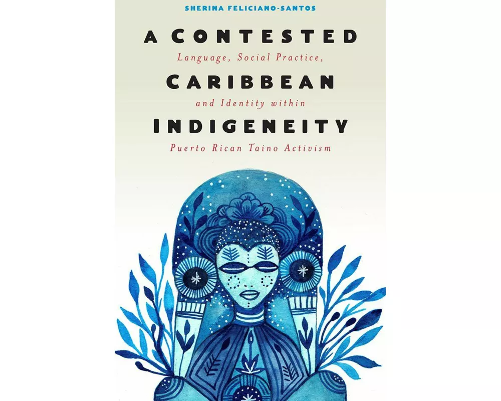 A Contested Caribbean Indigeneity