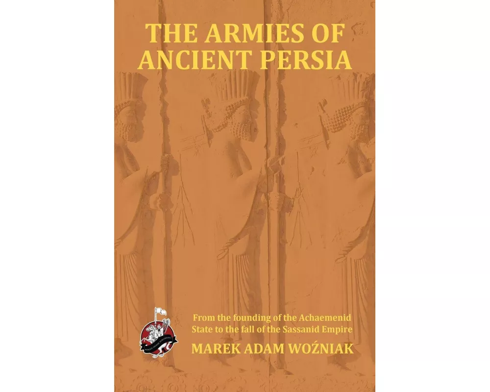 Armies of Ancient Persia