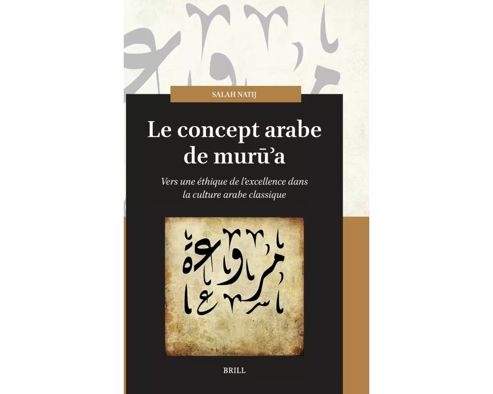 Le concept arabe de <i>muru'a</i>
