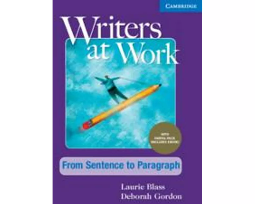 Writers at Work from Sentence to Paragraph, Student's Book with Digital Pack