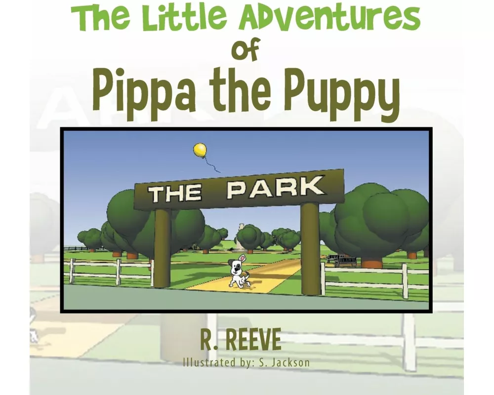 The Little Adventures of Pippa the Puppy