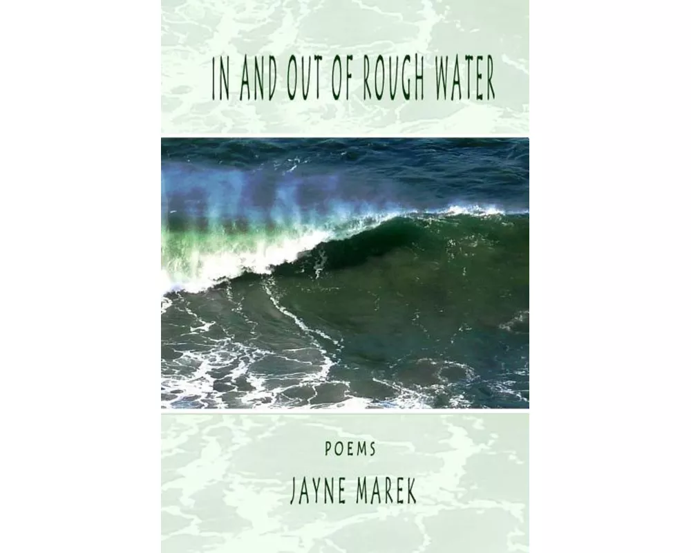 In and Out of Rough Water