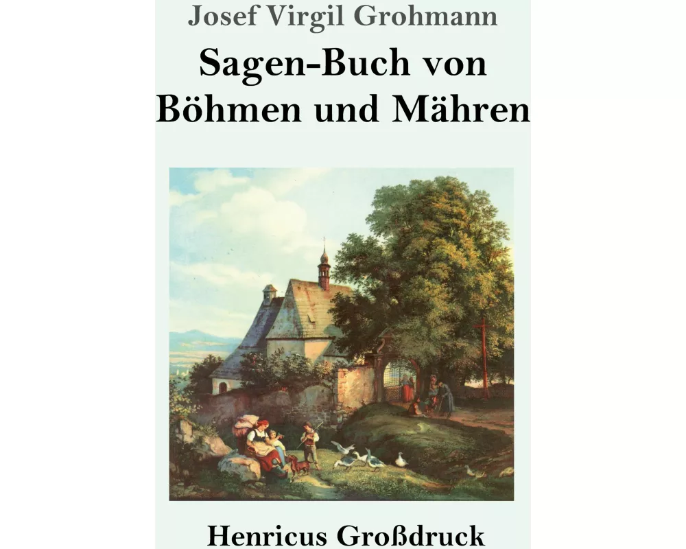 Sagen-Buch von Böhmen und Mähren (Großdruck)