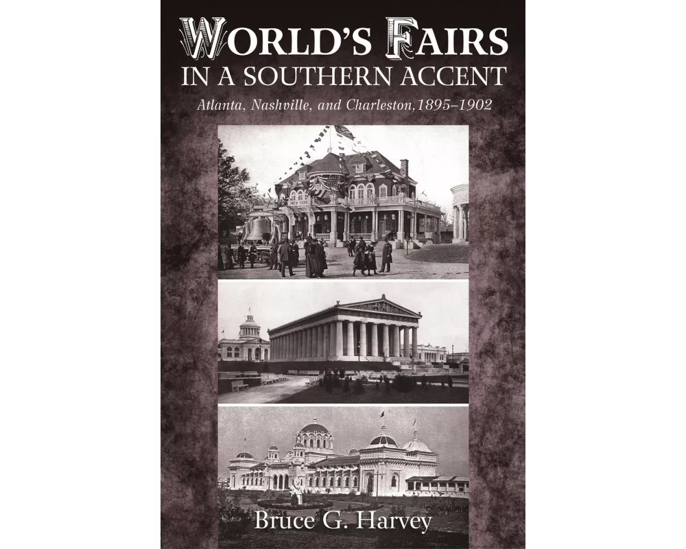 World's Fairs in a Southern Accent