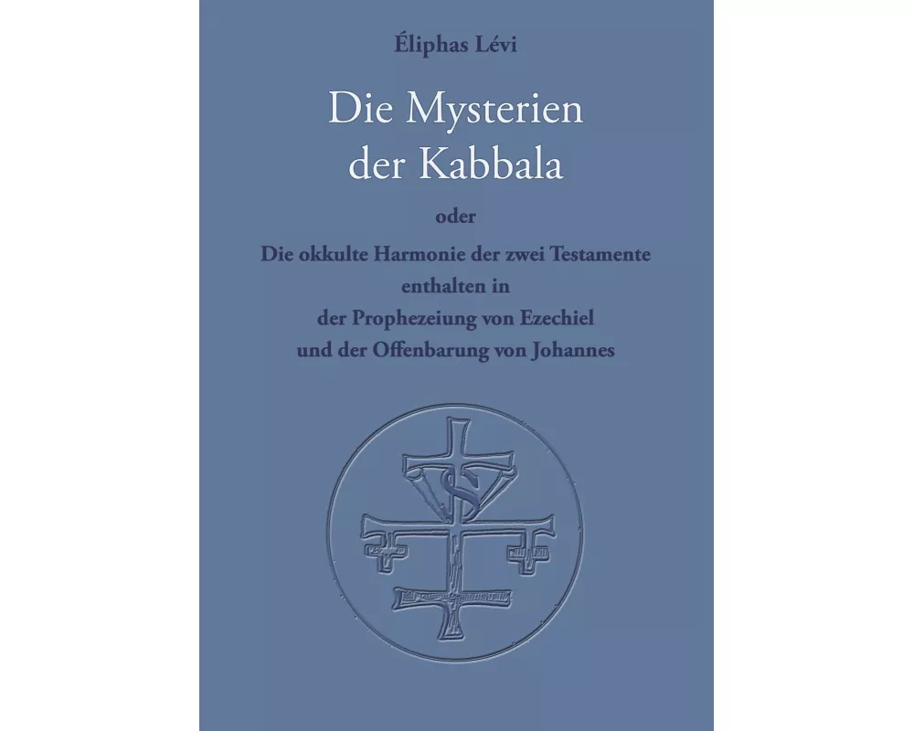 Die Mysterien der Kabbala