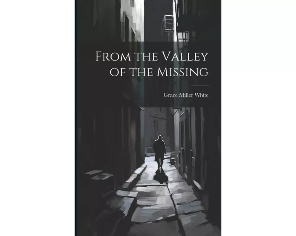 From the Valley of the Missing
