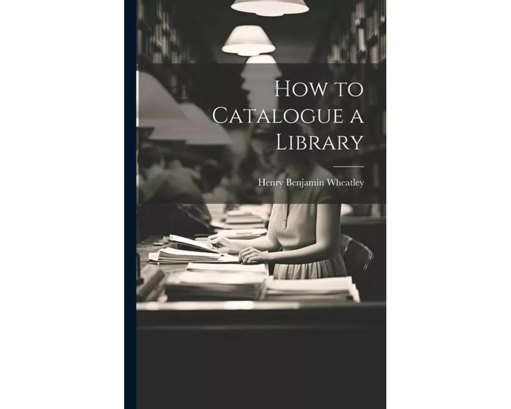 How to Catalogue a Library