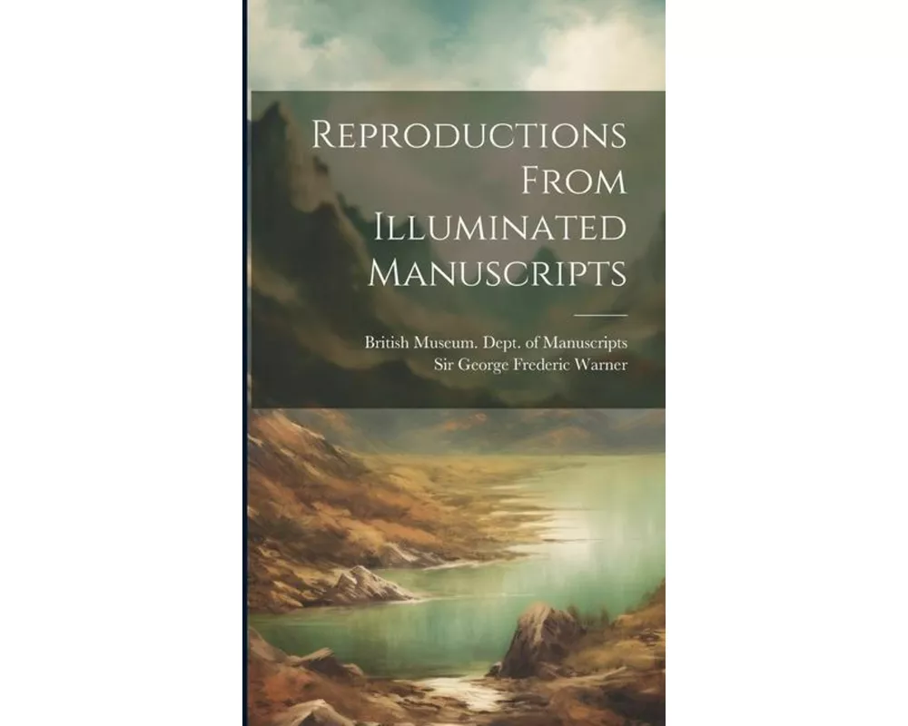 Reproductions From Illuminated Manuscripts