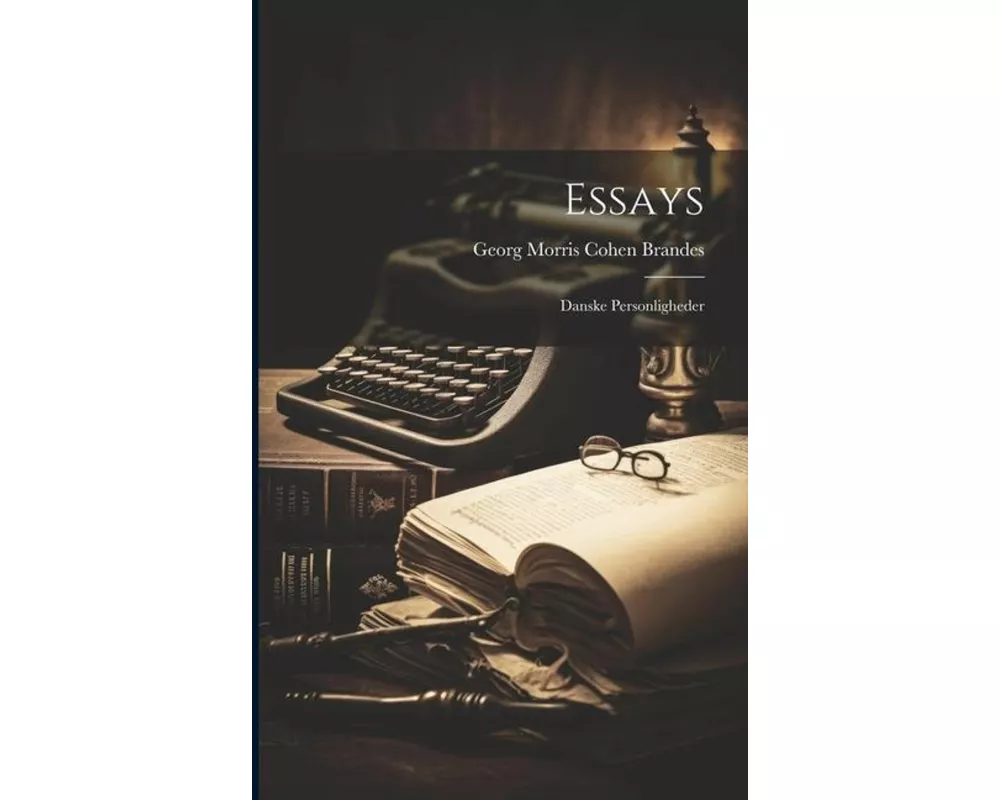 Essays: Danske Personligheder