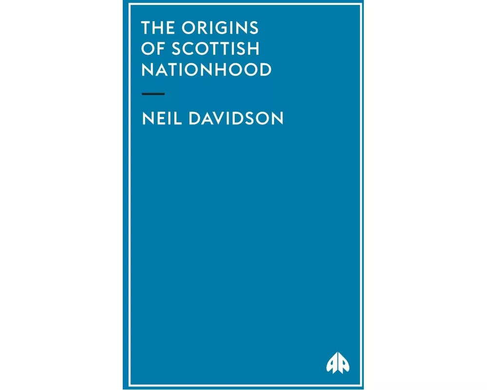 The Origins of Scottish Nationhood