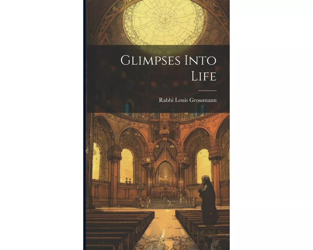 Glimpses Into Life