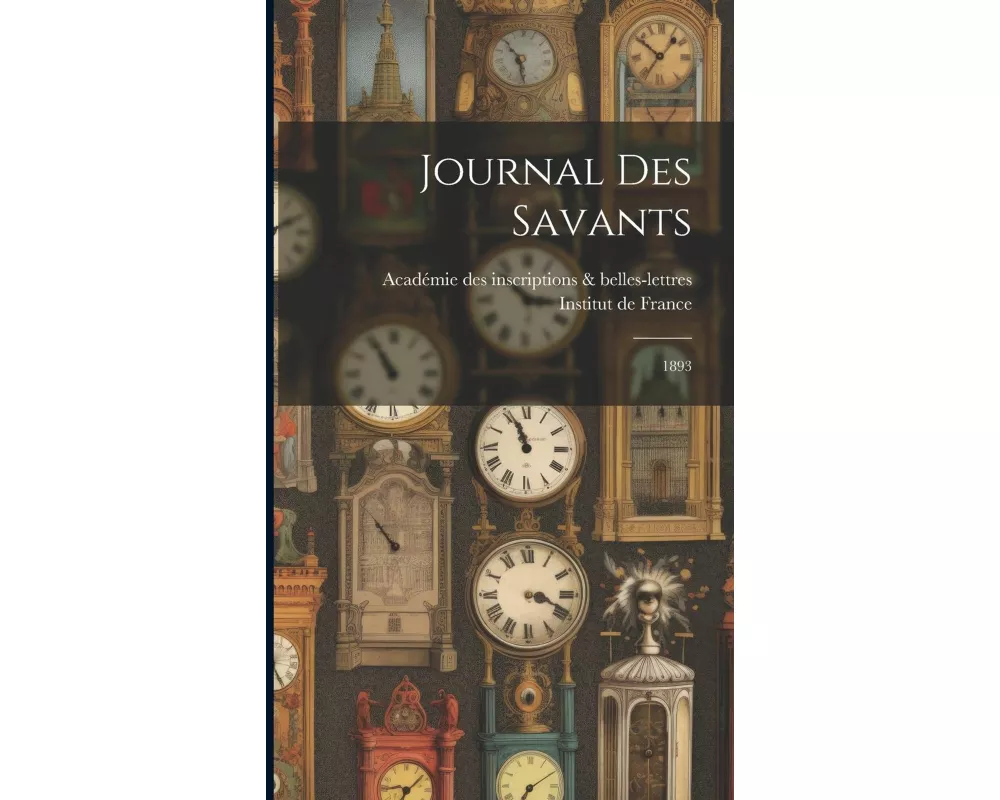 Journal des savants: 1893
