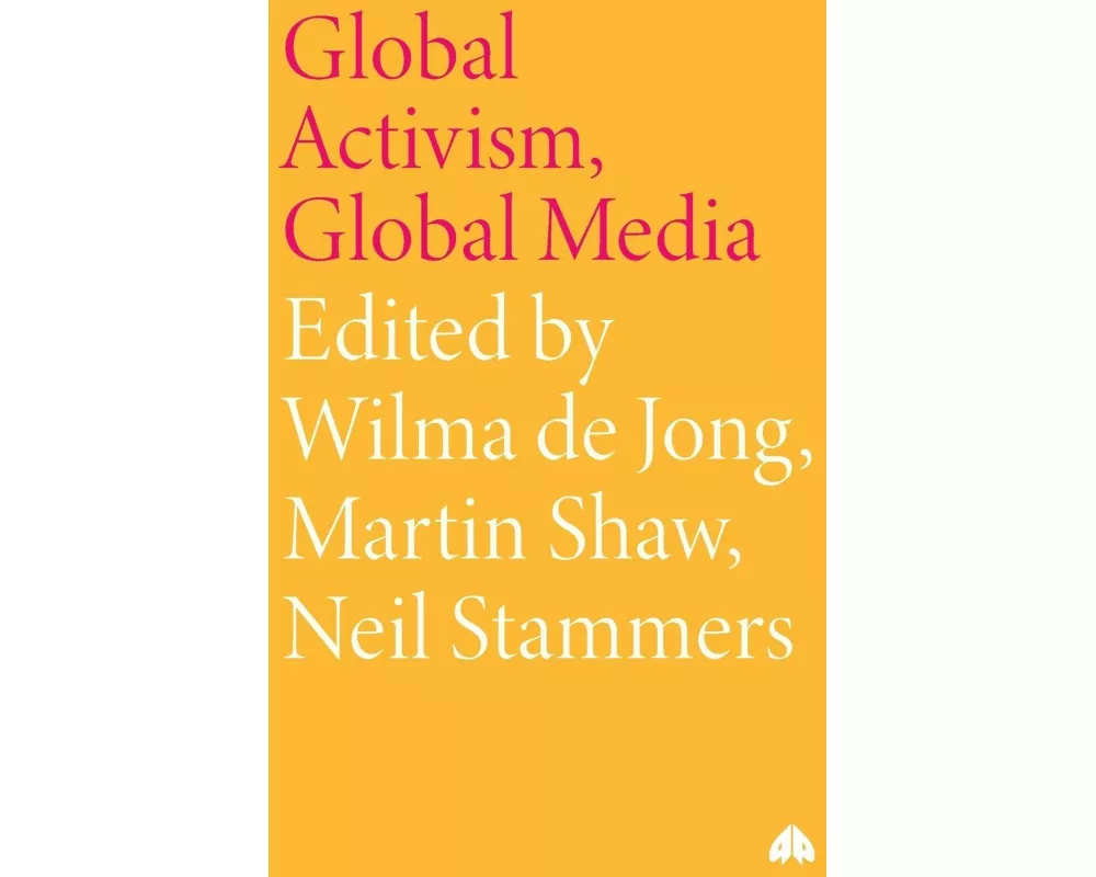 Global Activism, Global Media