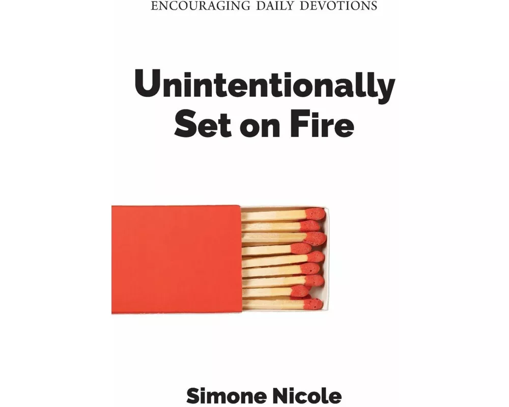 Unintentionally Set on Fire