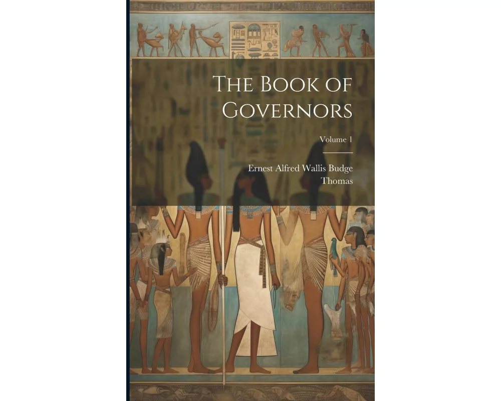 The Book of Governors; Volume 1