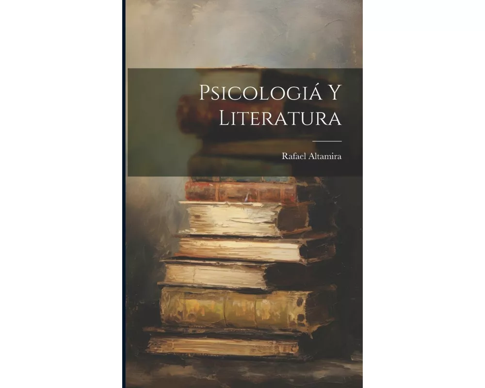 Psicologiá Y Literatura
